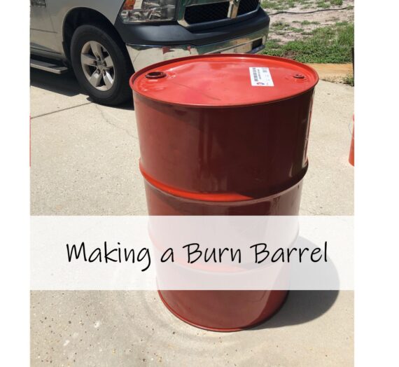 Making a Burn Barrel